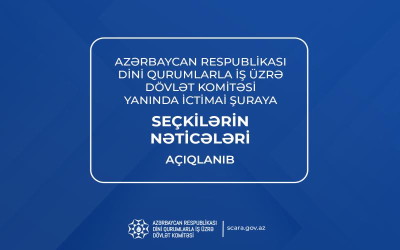 DQİDK yanında İctimai Şuraya seçkilərin nəticəsi açıqlanıb - FOTOLAR